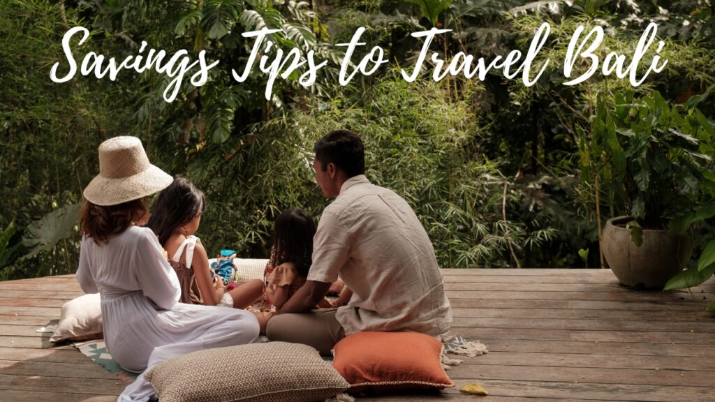 Savings Tips to Travel Bali